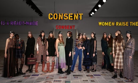 Dior’s show began with the word ‘consent’ flashing in giant neon letters above the catwalk