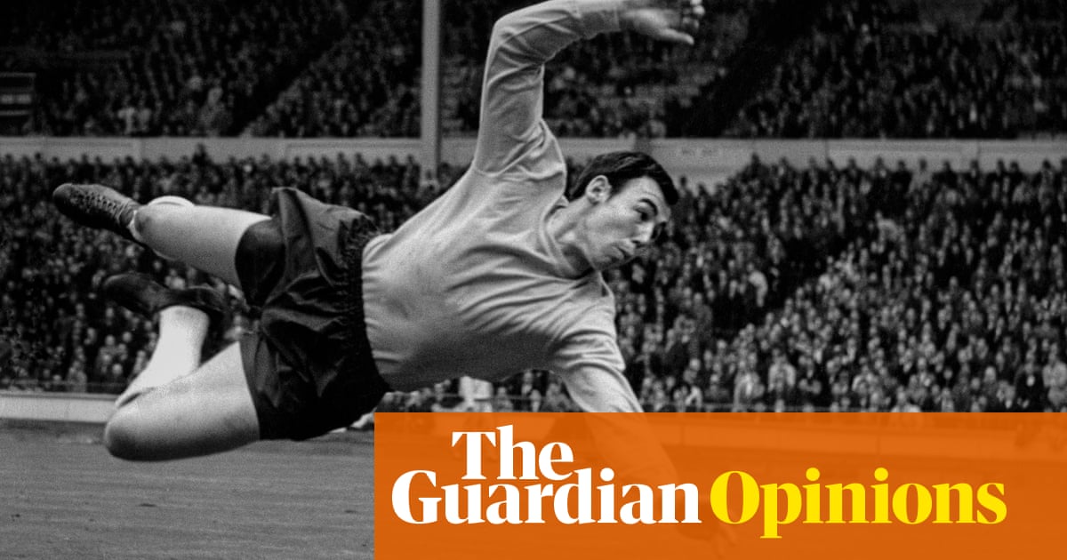 Calm, alert and brave, Gordon Banks was the ideal goalkeeper for any age | Richard Williams | Football