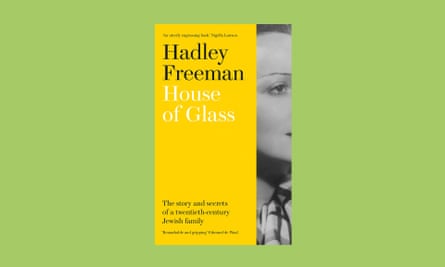 House Of Glass, by Hadley Freeman