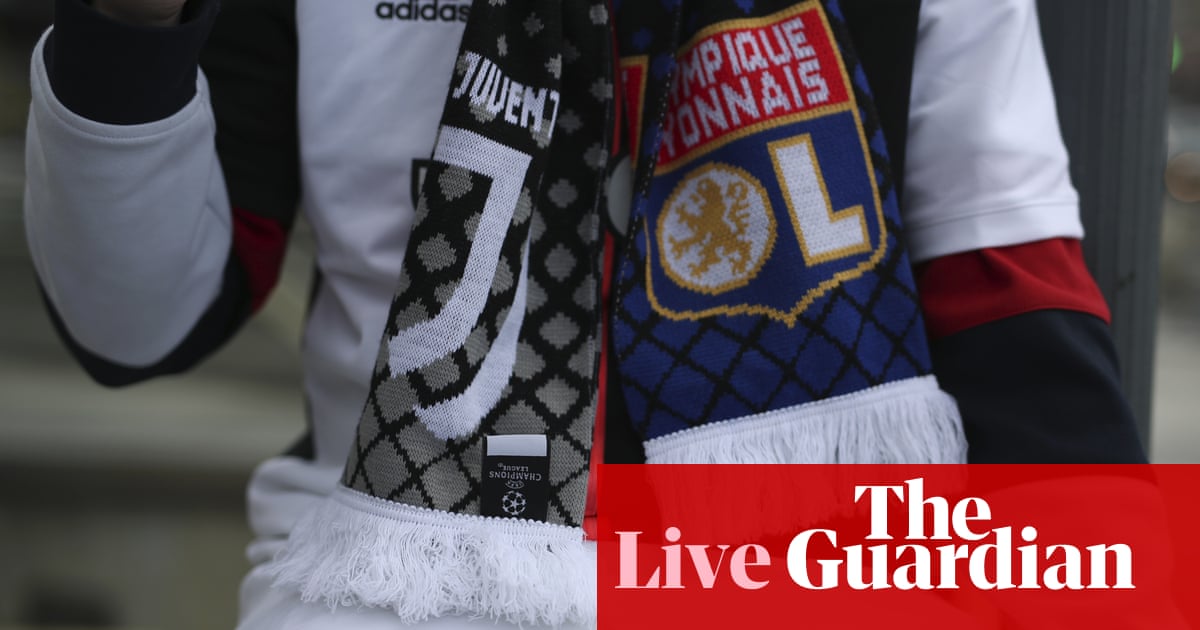 Lyon v Juventus: Champions League last 16, first leg – live!