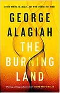 The Burning Land by George Alagiah 