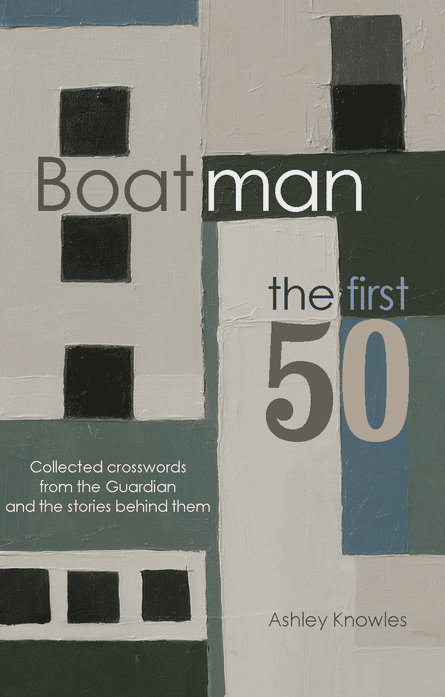 Crossword blog: Boatman - The First 50 | Crosswords | The ...