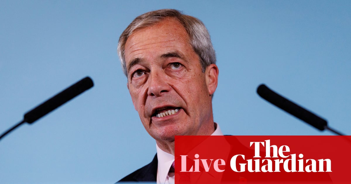 Labour says Farage would revive austerity as he prepares to set out economic vision in speech – UK politics live