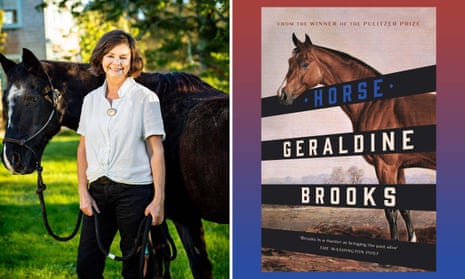 Horse By Geraldine Brooks Review A Confident Novel Of Racing And Race Geraldine Brooks The Guardian Horse By Geraldine Brooks Review A Confident Novel Of Racing And Race Geraldine Brooks The Guardian