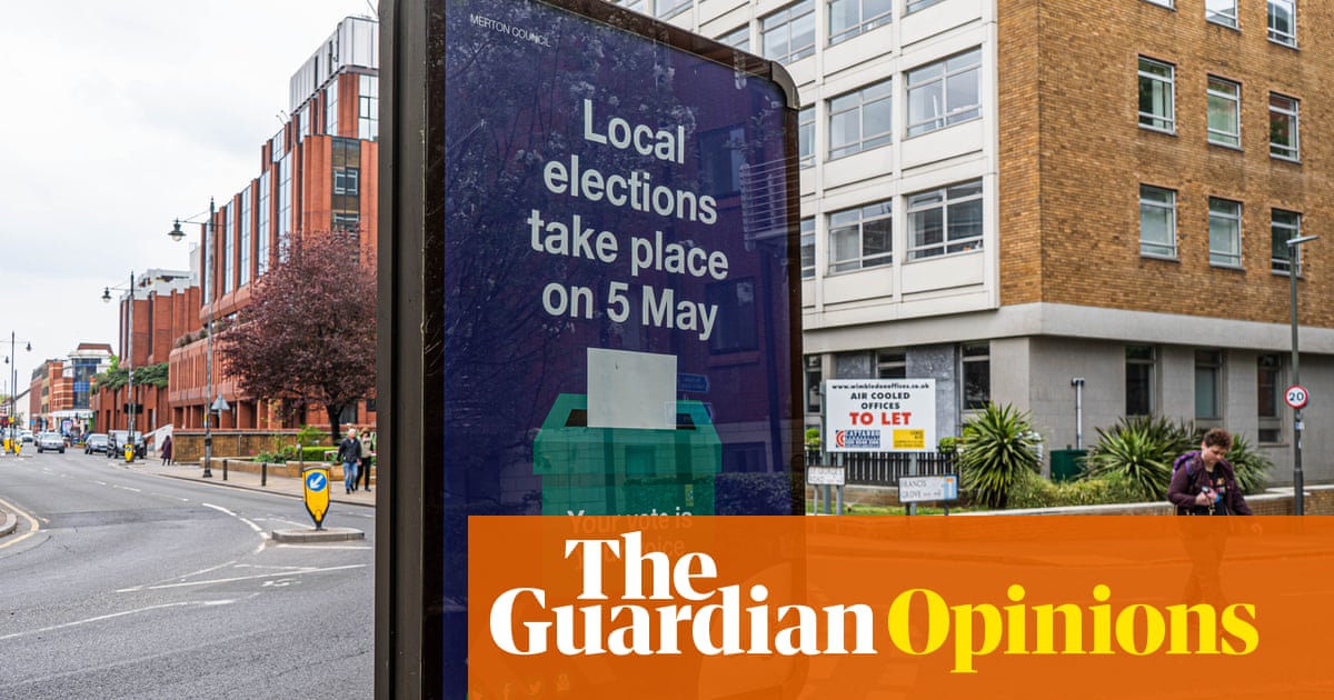 The Guardian view on local democracy: make it matter