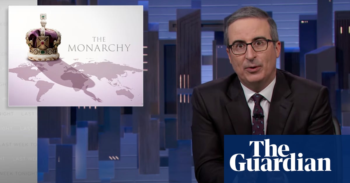 John Oliver on British monarchy: ‘Like an appendix. We’ve long evolved past needing them’ – The Guardian