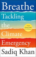 Breathe- Tackling the Climate Emergency Book by Sadiq Khan