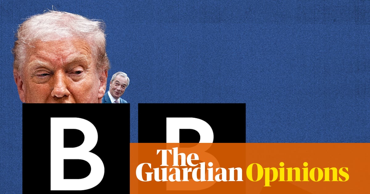 It’s the BBC v Trump, Farage and co. Who in their right mind would want to be its new boss? | Marina Hyde