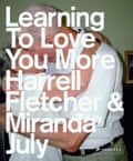 Learning to Love you More by Miranda July and Harrell Fletcher