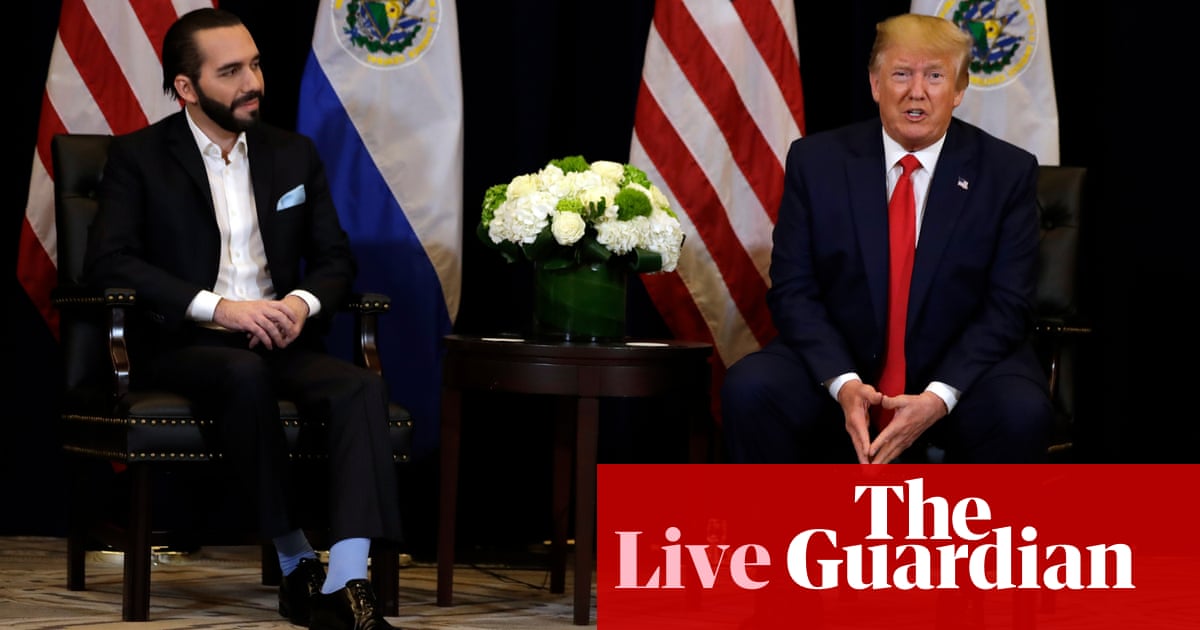 Trump to meet El Salvador's president at White House amid backlash over deportations US politics live