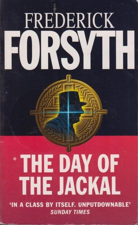 Frederick Forsyth obituary The Day of the Jackal was first published in 1971