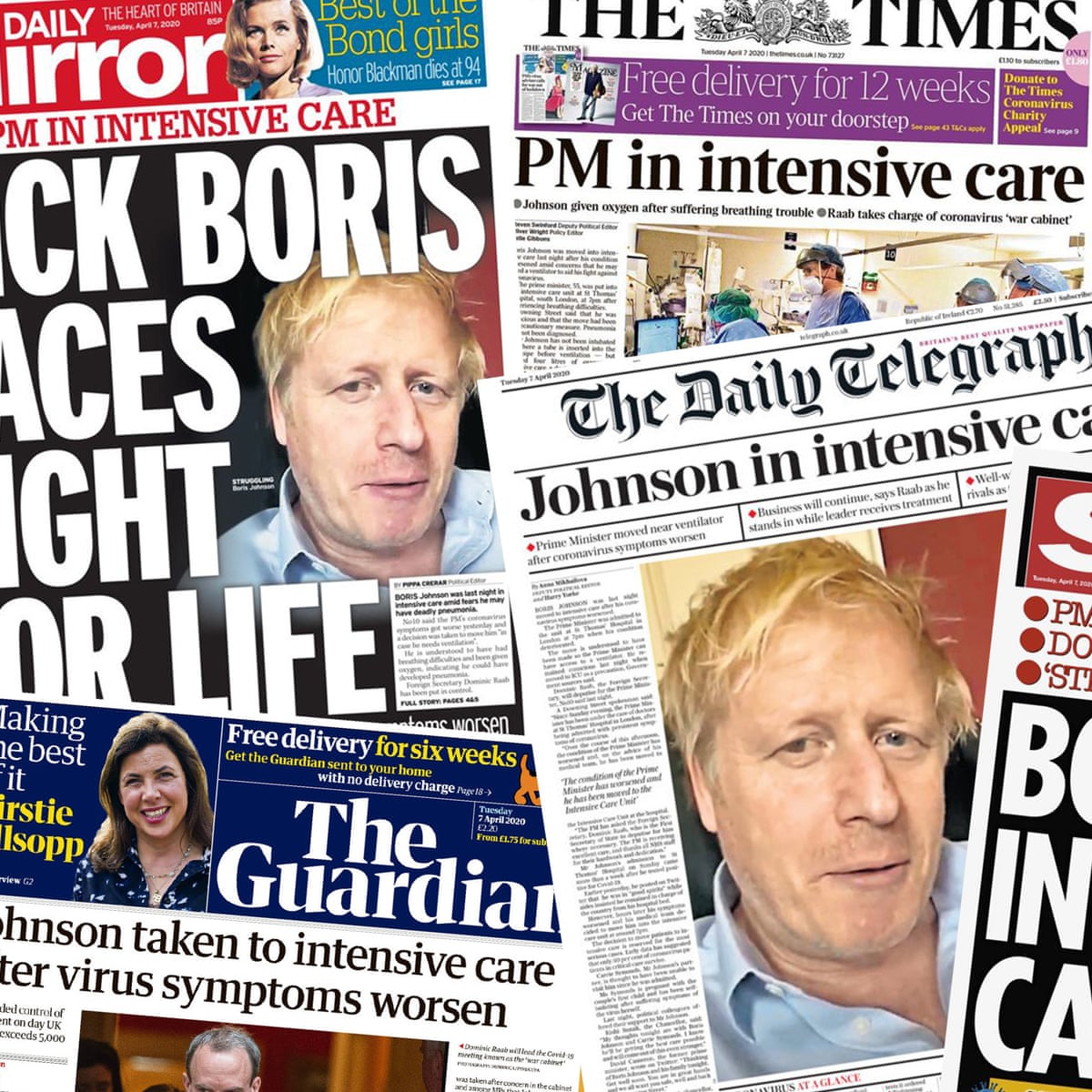 Full Scale Emergency What The Papers Say About Boris Johnson S Move To Intensive Care Boris Johnson The Guardian