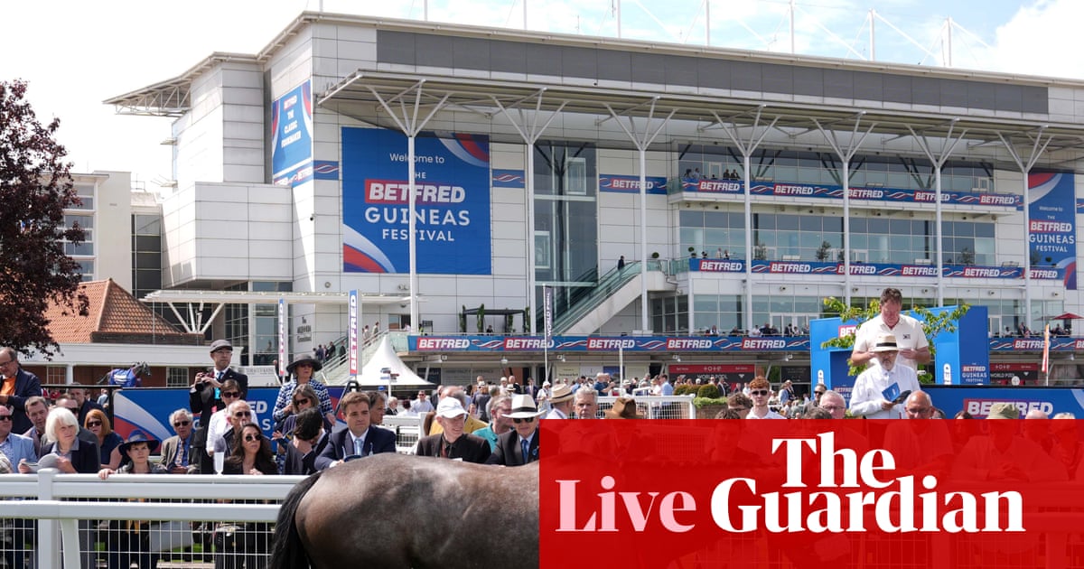 Horse racing: 2,000 Guineas day 2026 – live news and updates