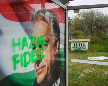 An election poster for Viktor Orbán that was defaced with ‘Liar Fidesz’, referring to his political party, which was shunned by voters.