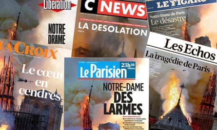 Our Lady Of Tears What The Papers Say About The Notre Dame Fire Notre Dame The Guardian