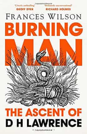Frances Wilson Burning Man - L'ascension de DH Lawrence