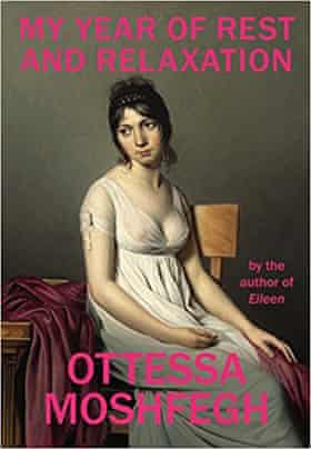 Ottessa Moshfegh’s My Year of Rest and Relaxation