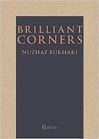 Nuzhat Bukahri, Brilliant Corners,