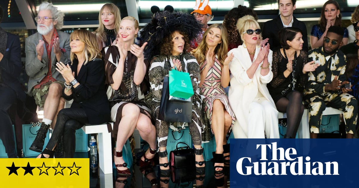 Absolutely Fabulous The Movie Review You Can Be Too Thin Darling Absolutely Fabulous The Movie The Guardian
