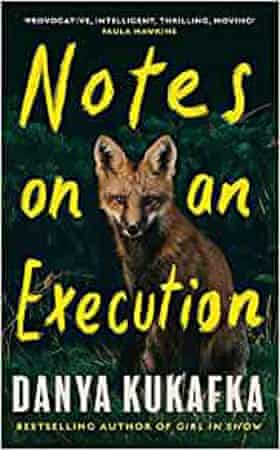 Notes on an Execution by Danya Kukafka book jacket