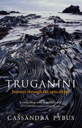 Cover image for Truganini by Cassandra Pybus