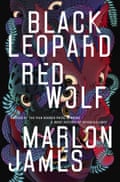 This cover image released by Riverhead Books shows “Black Leopard, Red Wolf,” by Marlon James. The fantasy novel is among this year’s finalists for the 70th annual National Book Awards. The winners will be announced Nov. 20 at a benefit dinner presented by the National Book Foundation in New York. (Riverhead Books via AP)