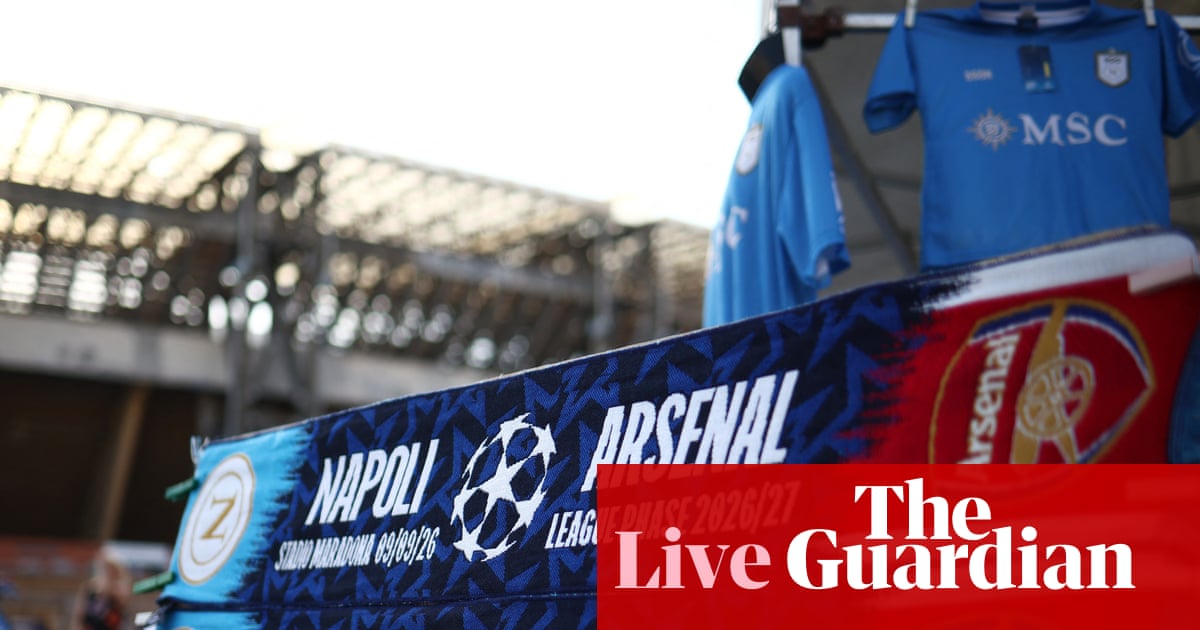 Napoli v Arsenal: Champions League – live Napoli v Arsenal: Champions League – live