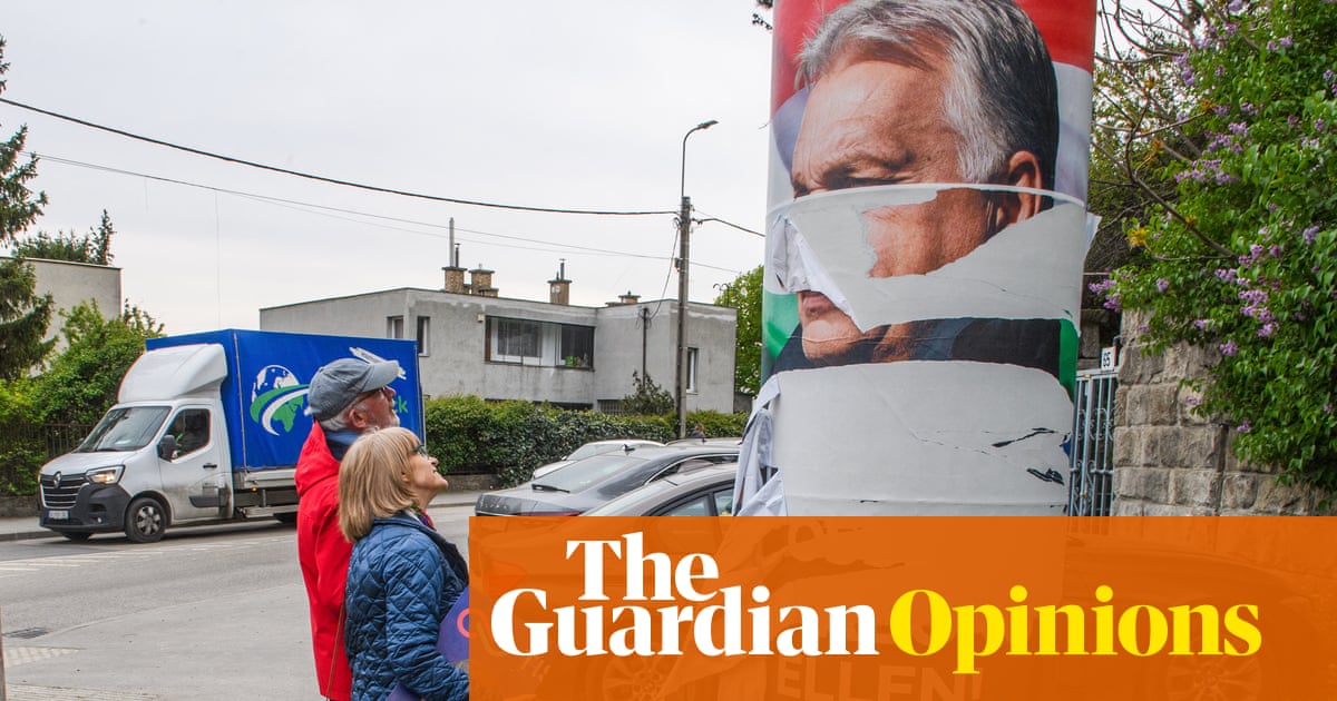 Hungary beware: authoritarianism can be checked, but it is rarely dismissed with a single blow | Blanche Leridon