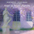 Nicky Spence/Julius Drake/Piatti Quartet: Fauré: La Bonne Chanson