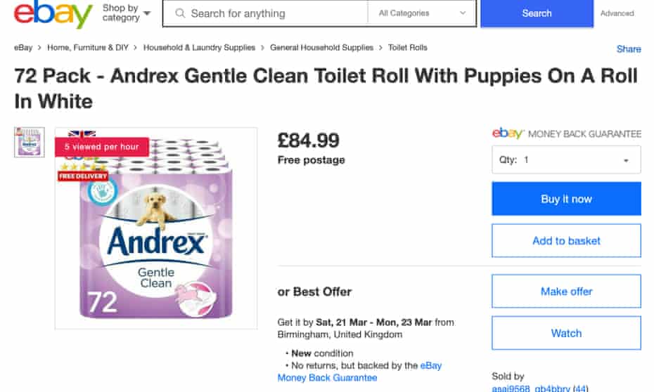 The Guardian found one UK-based eBay user selling a 72-pack of Andrex toilet roll for £84.99 on Monday morning – more than triple its retail price.
