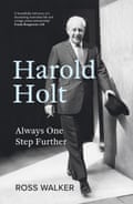 Book cover image of Harold Holt, by Ross Walker