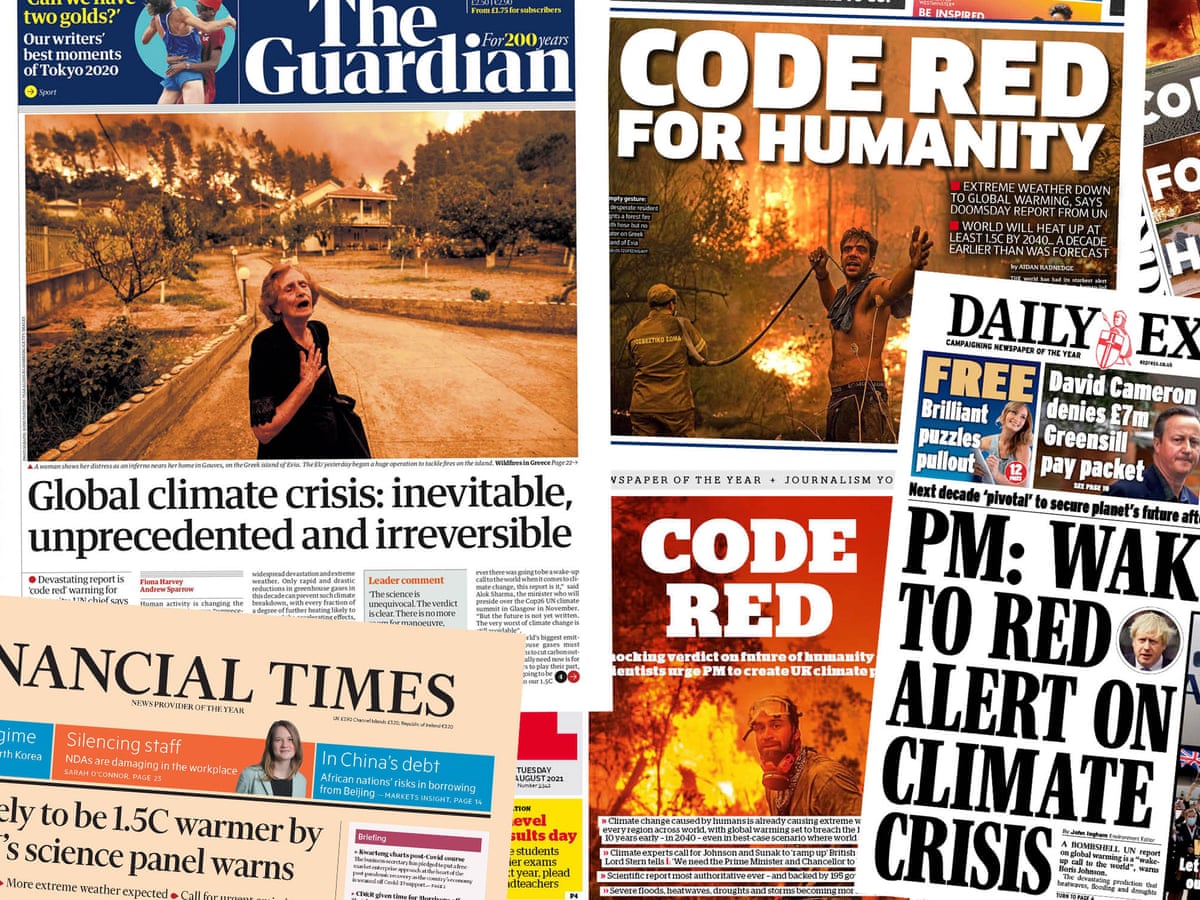 Code Red For Humanity What The Papers Say About The Ipcc Report On The Climate Crisis Intergovernmental Panel On Climate Change Ipcc The Guardian Code Red For Humanity What The Papers Say About The Ipcc Report On The Climate Crisis Intergovernmental Panel On Climate Change Ipcc The Guardian