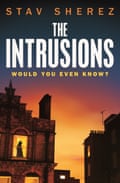Cover image for The Intrusions by Stav Sherez