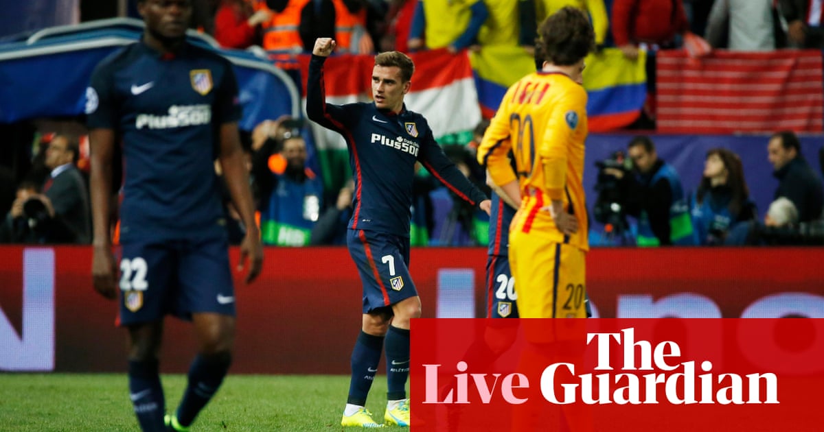 Atletico Madrid 2 0 Barcelona Champions League Quarter Final As It Happened Football The Guardian