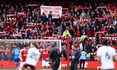 Nottingham Forest fans show support for their team and dislike for the Premier League before last Sunday’s game at home to Manchester City.
