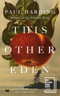 Paul Harding, This Other Eden