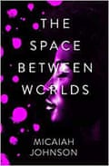The Space Between the Worlds