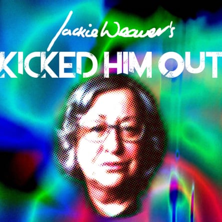 Jackie Weaver’s Kicked Him Out single artwork f