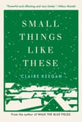 This cover of Small Things Like These by Claire Keegan