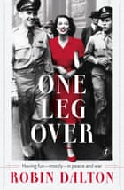 Cover image for One Leg Over by Robin Dalton