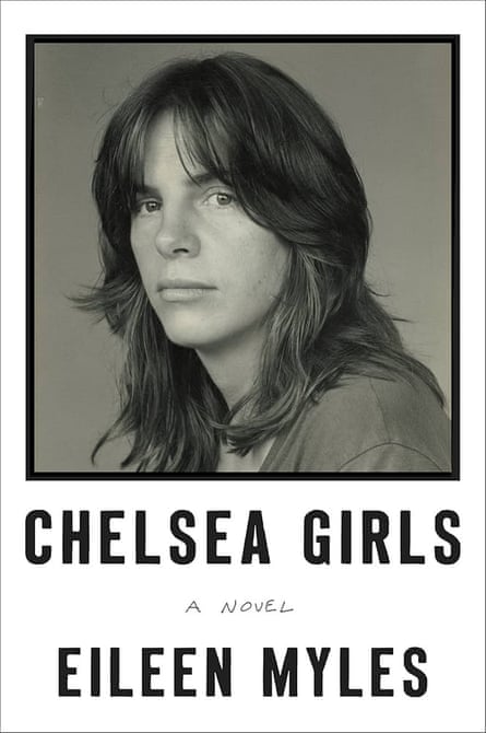 Chelsea Girls, Eileen Myles