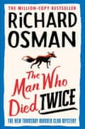 Richard Osman’s The Man Who Died Twice.
