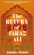 The Return of Faraz Ali by Aamina Ahmed (Riverhead)