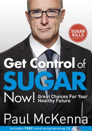 Get Control Of Sugar Now By Paul Mckenna Digested Read