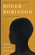 Some Sacred Harbour: New and Selected Poems by Roger Robinson