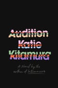 Audition by Katie Kitamura.