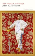 Cover of Self-Portrait as Othello by Jason Allen-Paisant: framed man in modern dress holding sword