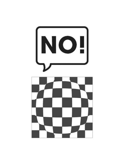 An optical illusion with a circle appearing within a square grid of black and white checks, with the world “No!” in a speech bubble above it