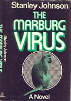 The Marburg Virus by Stanley Johnson.