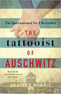 The Tattooist of Auschwitz by Heather Morris 